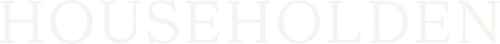 HOUSEHOLDEN